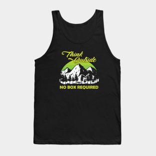 Think Outside, No Box Required Tank Top